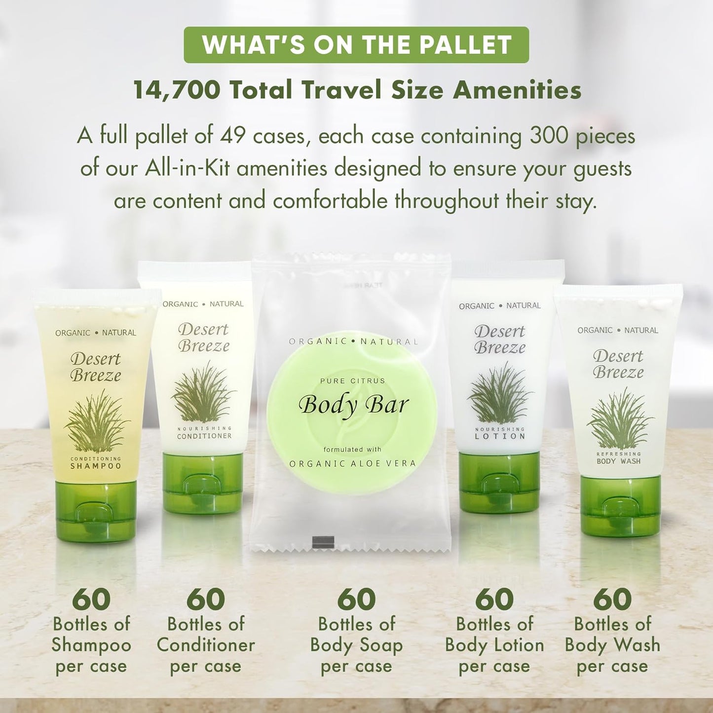 Desert Breeze Hotel Soaps and Toiletries Bulk Set | 1oz Hotel Shampoo & Conditioner, Body Wash, Body Lotion & Bar Soap | Full Pallet 49 cases with 300 units each - 14,700 pieces